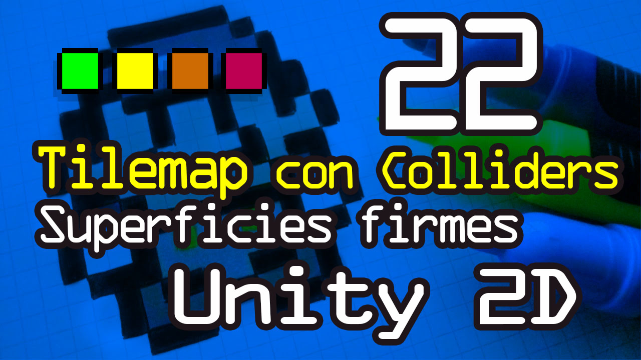 Agrega Colliders a tus Tilemaps Unity 2D Superficies firmes