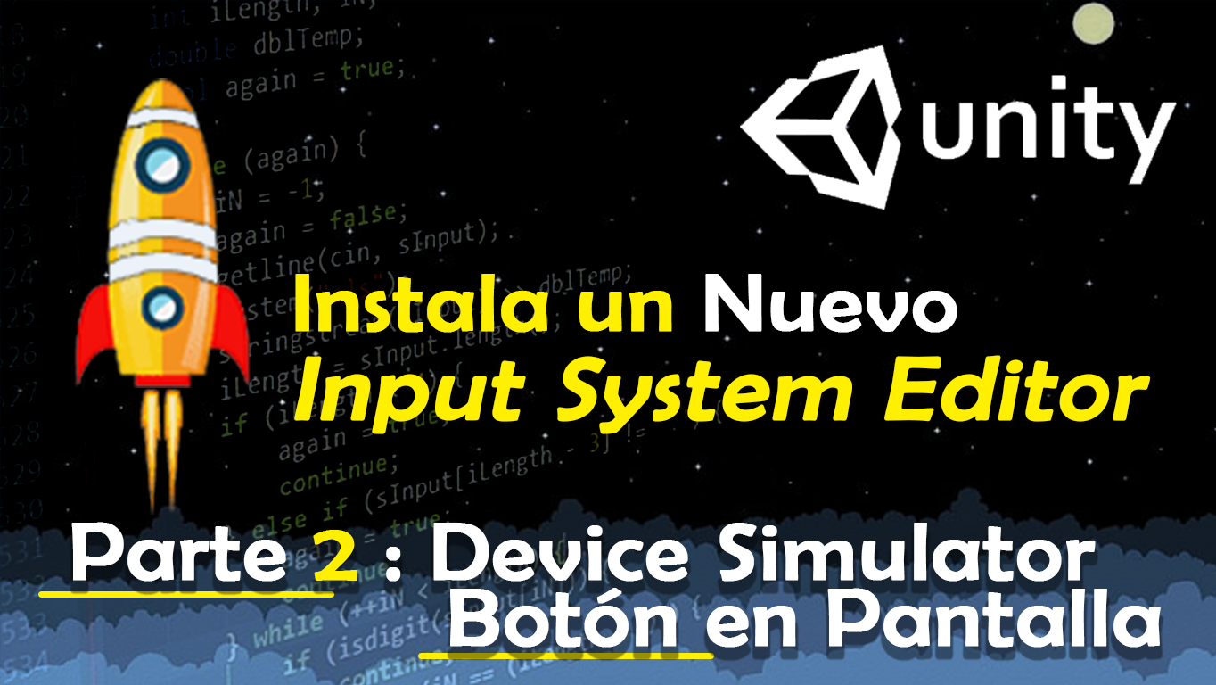Instala un System Input nuevo más Device Simulator package toca pantalla y vuela Ejemplo Ilustrado