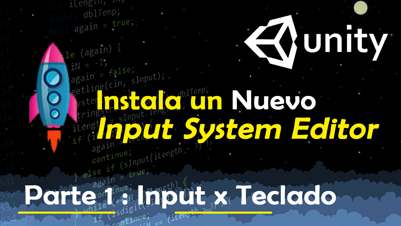 System Input Manager Editor para proyectos en Unity parte 1 Instalación y ejemplo de input x teclado