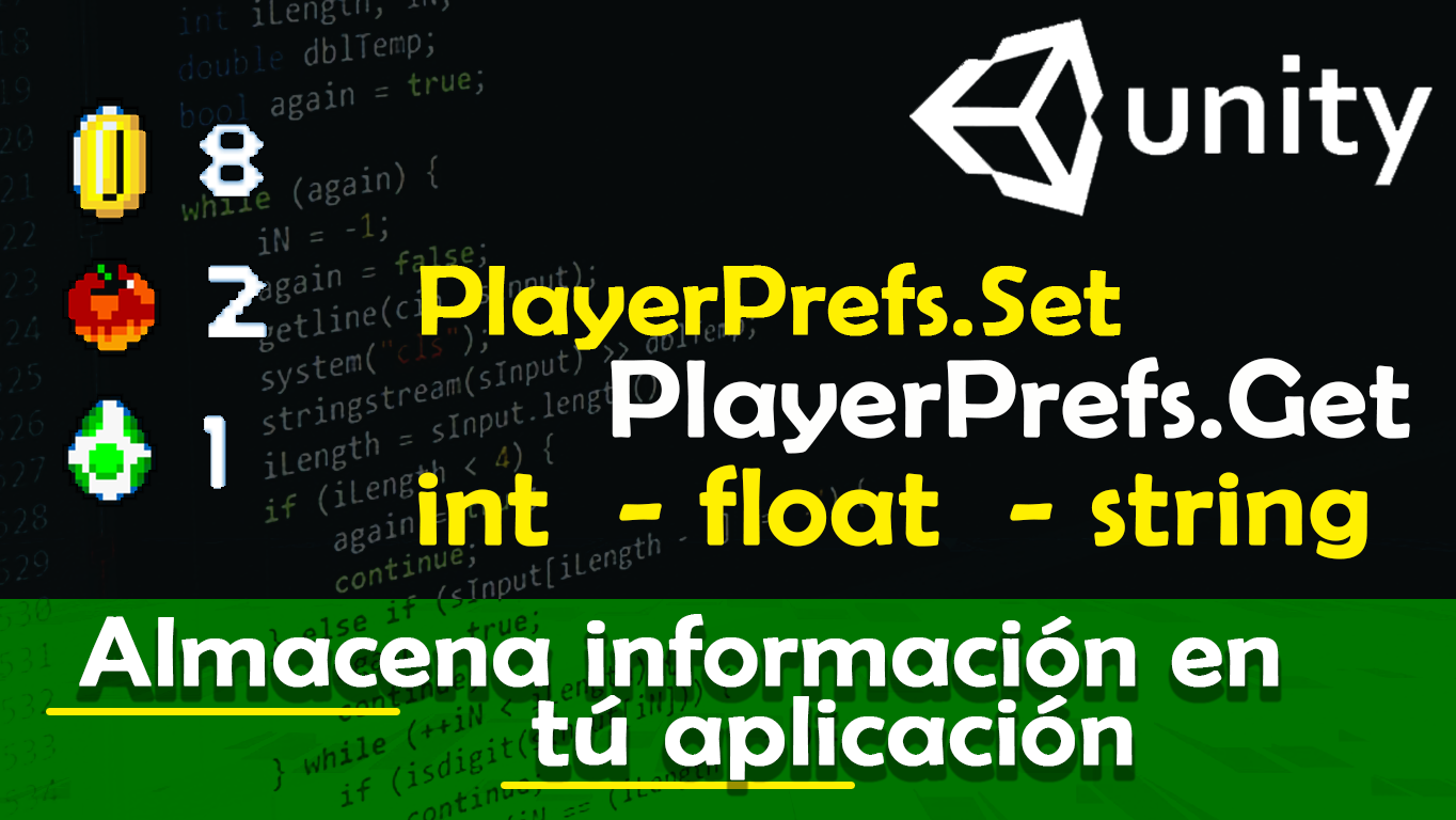 PlayerPrefs Almacena datos de tu App para seguir hasta después de cerrar