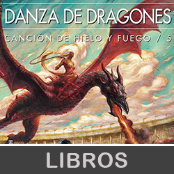 Danza de Dragones - Canción de Hielo y Fuego 5