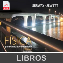 Fisica para Ciencias e Ingeniería – Serway, Jewett – 7ma edición