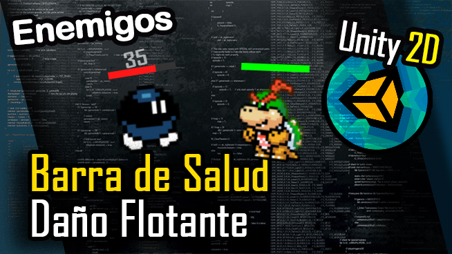 Barra de Salud para Enemigos en Unity 2D Valor Daño Flotante Animado