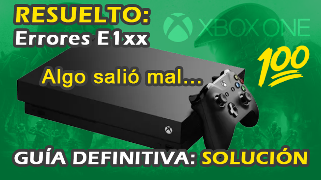 Error de consola E101 E102 E103 E104 E105 E106 … Xbox One Solución Definitiva